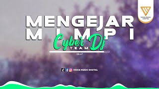 Download lagu DJ Mengejar Mimpi - CYBER DJ TEAM ( Audio Visualizer) mp3