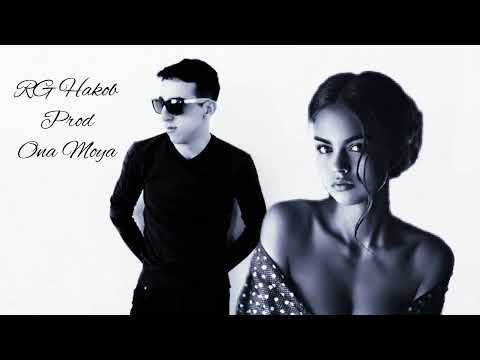 RG Hakob Prod - Ona Moya Tolko Moya 🔥 ft ARO-ka  Popular  Songs