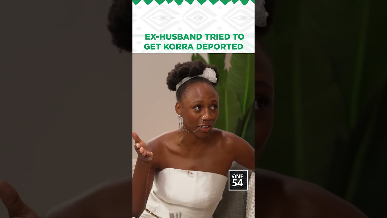 Ex-Husband Tried To Get Korra Deported | One54 Africa Podcast