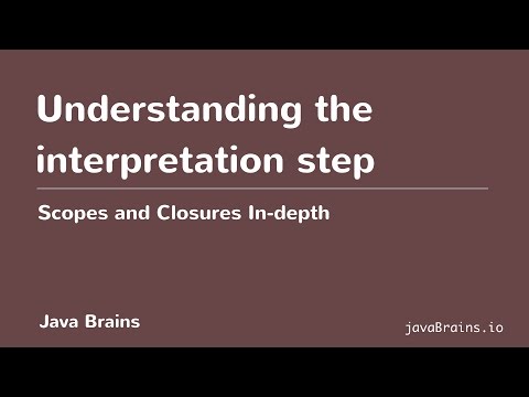 Scopes and Closures In-depth 12 - Understanding the interpretation step
