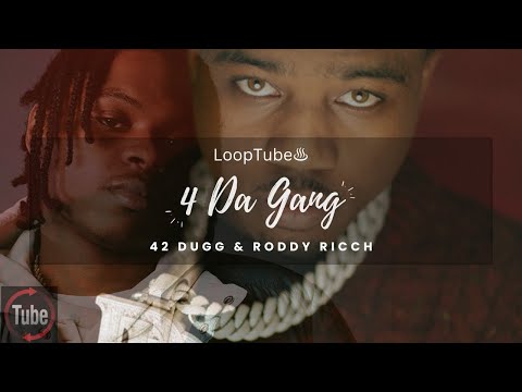 4 Da Gang | 42 Dugg & Roddy Ricch ♨️ (1HR Loop)