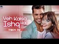Yeh Kaisa Ishq Hai Lyrical OST Turkish Drama Nabeel Shaukat Cherry Season QD2Y
