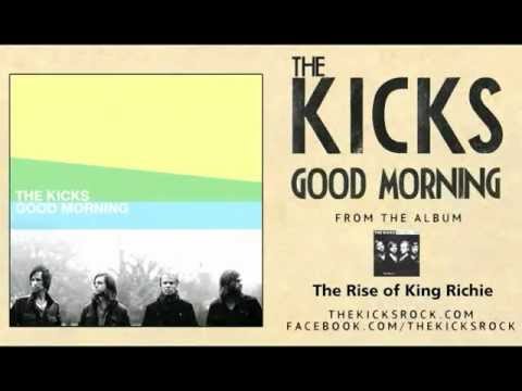 The Kicks- Good Morning (Official)