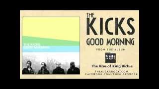 The Kicks- Good Morning (Official)