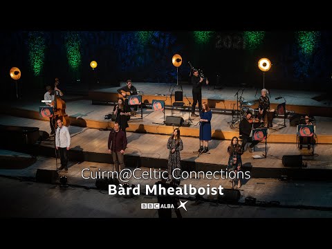 Bàrd Mhealaboist | Mhòrag Leat Shiùbhlainn | Cuirm @ Celtic Connections 2021 | BBC ALBA