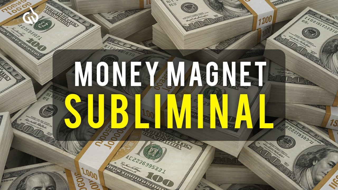 Money Magnet Subliminal Instantly Activate Abundance & Unlock the Flow of Unlimited Wealth