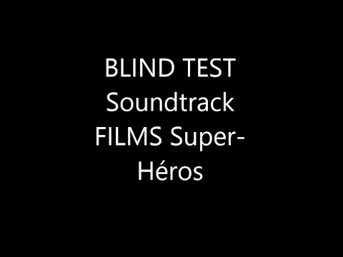 Blind test films super héros (avec réponses) IV