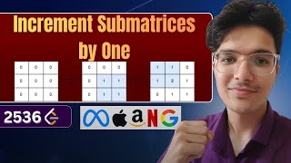 YouTube video 'Increment Submatrices by One | LeetCode 2536 | Complete Intuition Explained'