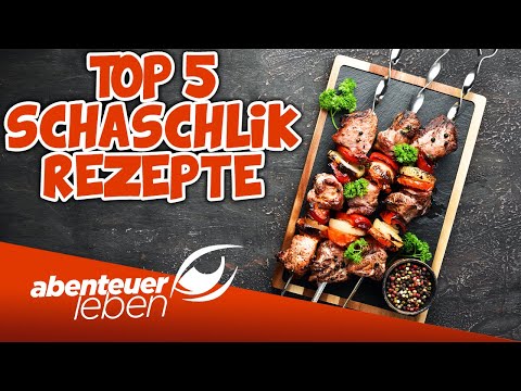 Top 5 Schaschlik Kracher | Abenteuer Leben | Kabel Eins