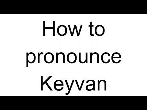 How to Pronounce Keyvan (Arabic)