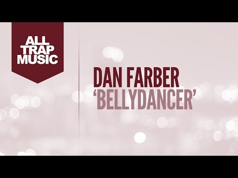 PREMIERE: Dan Farber - Bellydancer