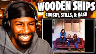 LOVE THE COMPOSITION! | Wooden Ships - Stills, Crosby &amp; Nash (Reaction)
