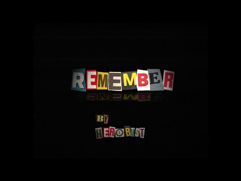 Herobust - Remember (Official Video)