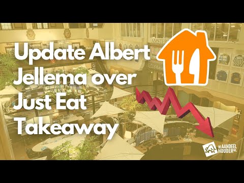 Update Albert Jellema over Just Eat Takeaway | Albert over JET