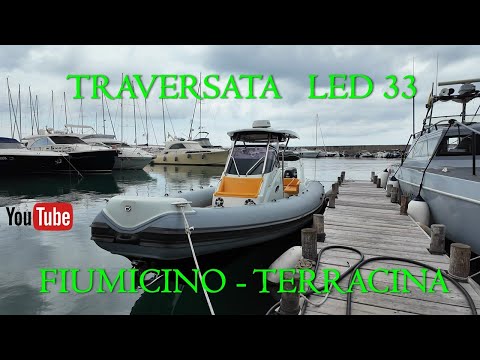 Gommone : NUOVA TRAVERSATA Da Fiumicino al Circeo e Porto Badino 2024