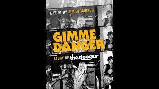 Gimme Danger : Iggy and the Stooges Documentary