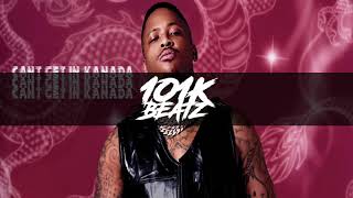 🔥 YG - Cant Get In Kanada INSTRUMENTAL 🔥