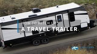 How To Hitch up Your Travel Trailer
