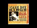 Cash Box Kings - She wants to sell my  monkey