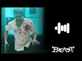Beast Mode Bgm Beast Mode Song Beast Mode Mass Bgm Beast Bgm Beast Trailer Beast Trailer Bgm