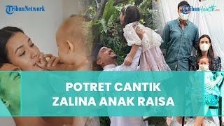 Selama Ini Disembunyikan, Potret Zalina Anak Raisa dan Hamish Daud Terkuak, Wajah Cantiknya Disorot