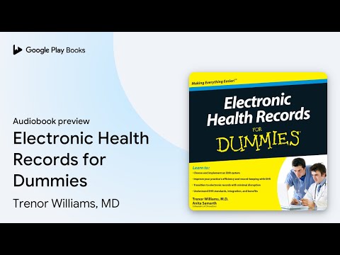 Electronic Health Records for Dummies by Trenor Williams, MD · Audiobook preview