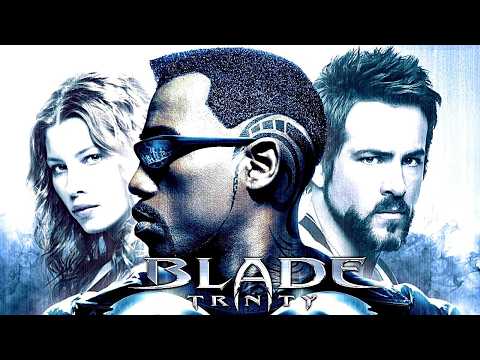 Blade: Trinity 2004 Horror/Action Full Movie Facts & Review | Wesley Snipes, Ryan Reynolds, Jessica