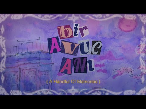 Bir Avuç Anı ( A Handful Of Memories) - CSSSA 2024 film