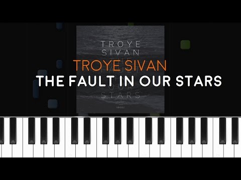 Fault In Our Stars - Troye Sivan