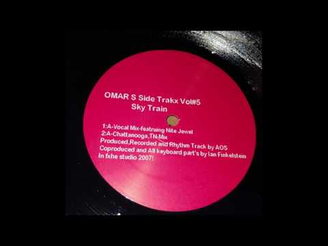 Omar S - Sky Train (Vocal Mix) Featuring Nite Jewel