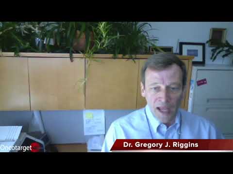 interview - Interview with Dr. Gregory J. Riggins from Johns Hopkins University