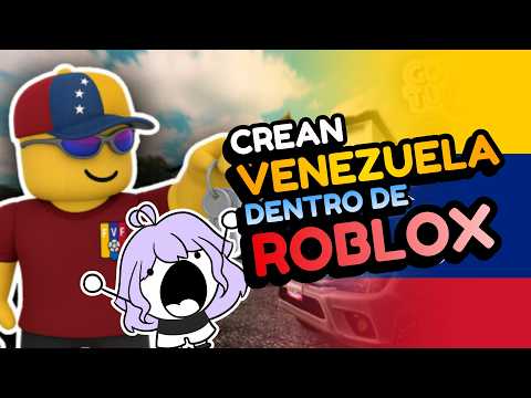 Venezuela created in Roblox: Veneyork