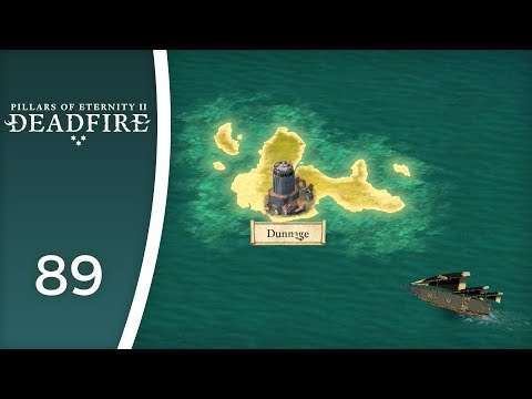 Dunnage, an island of pirates - Let's Play Pillars of Eternity II: Deadfire #89