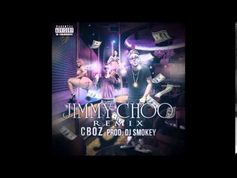 CBOZ - "Jimmy Choo Remix" Prod. By DJ Smokey