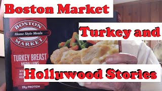 Boston Market Turkey and Hollywood Stories