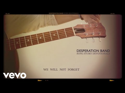 We Will Not Forget - Desperation Band
