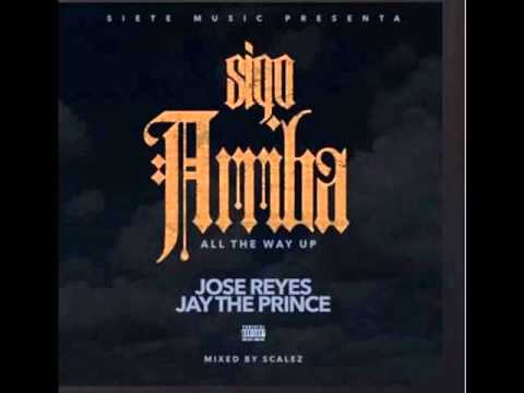 JAY THE PRINCE FT JOSE REYES - SIGO ARRIBA   (OFFICIAL AUDIO)