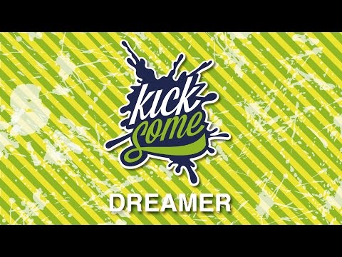 Kicksome - Dreamer