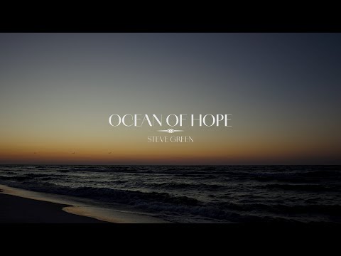 Steve Green - Ocean of Hope (Full Album)