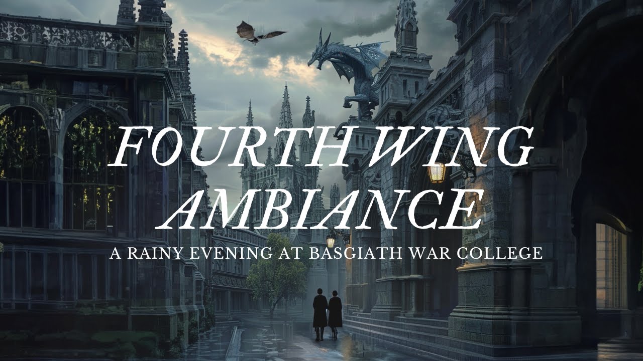 Rainy Evening at Basgiath War College (Fourth Wing Ambiance) (Reading ambiance with fantasy music)