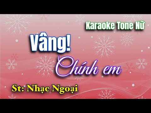 Karaoke | Vâng chính em | Tông Nữ