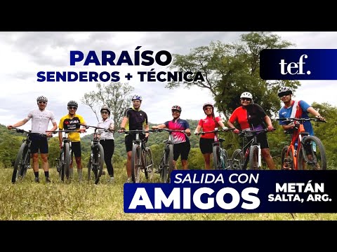 Paraíso Senderos + Técnica | San José de Metán (Salta, Argentina) ⛰️