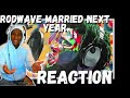 Rod Wave - Married Next Year (Official Audio)(REACTION)