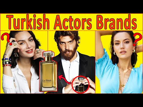 Turkish Actors Who Have Their Own Brands👗💄💍🍵