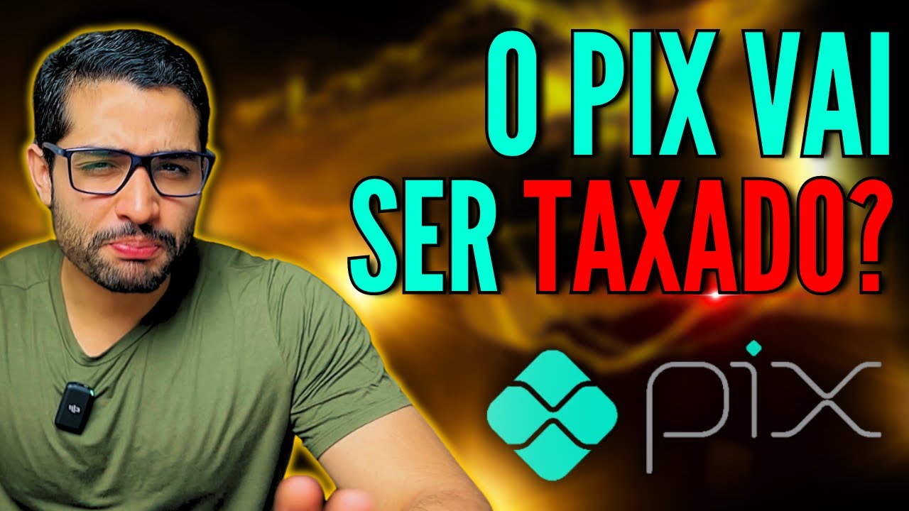 O PIX VAI MUDAR! NOVIDADES DO PIX NA BOLSA DE VALORES E MAIS. PIX SERÁ TAXADO?