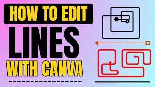 How to edit a line in Canva - Canva Tutorial - New Canva Feature to design like a Pro for Free