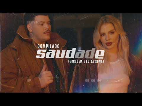 Saudade - Ferrugem, Luísa Sonza (Compilado)