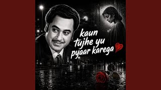 Download lagu kaun tujhe yu pyaar karega mp3