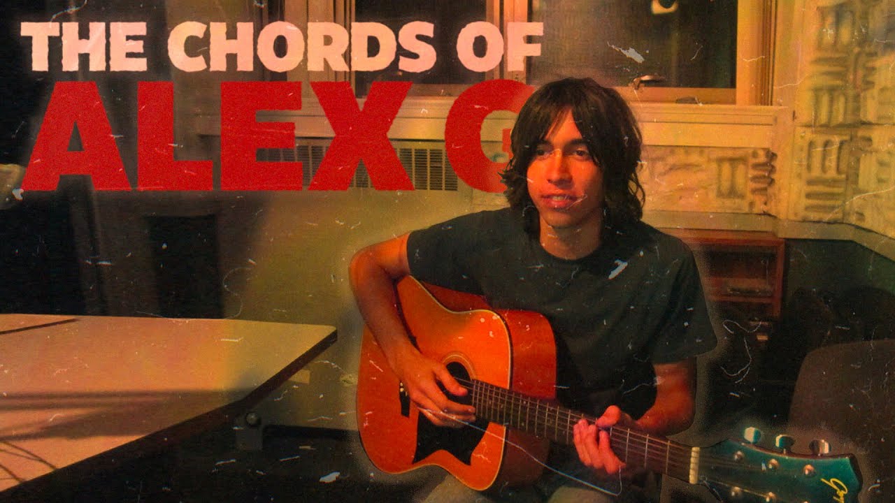 The Chords Of Alex G