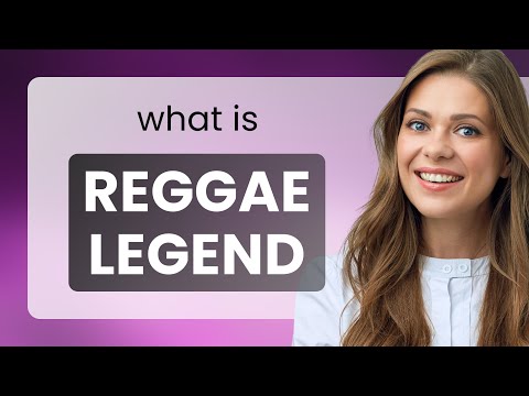 Understanding "Reggae Legend"
